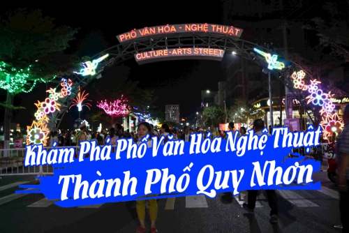 PHỐ VĂN HÓA - NGHỆ THUẬT QUY NHƠN  HOẠT ĐỘNG TRỞ LẠI THÁNG 3/2021 CÓ GÌ MỚI